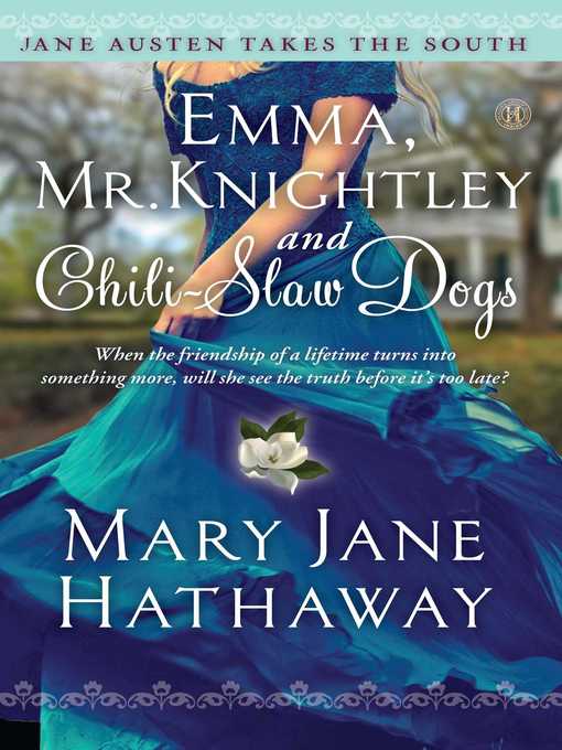 Title details for Emma, Mr. Knightley and Chili-Slaw Dogs by Mary  Jane Hathaway - Wait list